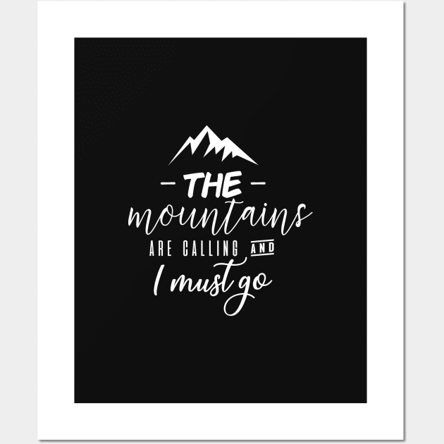 Mountains Are Calling Wall Art by abcmaria